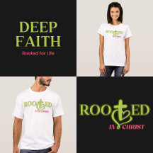 Rooted in Christ Faith Statement Shirts and Hoodie