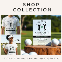 He Putt a Ring On It Golf Bachelor(ette) Party