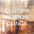Custom Window Clings