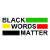 Black words matter