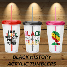 BLACK HISTORY ACRYLIC TUMBLERS