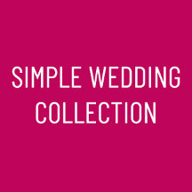 Simple Wedding Themed Collection