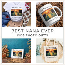 Best Nana Ever Kid's Photo Gifts