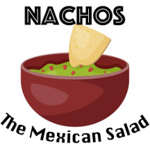 Nachos, The Mexican Salad Design