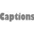 Captions!