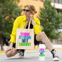 Think Strong Not Skinny Fitness Gifts