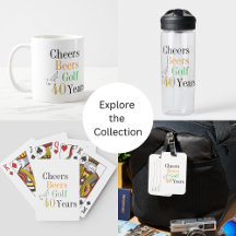 40th Birthday Golf Cheers Beers Gifts