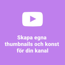 Skapa din egna Youtube kanaliserar konst
