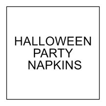 Halloween Party Napkins