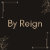 ByReign