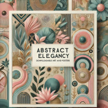 Abstract Elegance: Downloadable Art and Posters