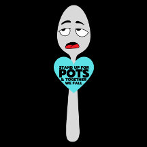 Stand Up For Pots & Together We Fall Spoonie 