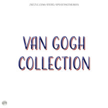 SpoofingTheArts * Van Gogh