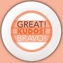 Great! Kudos! Bravo!