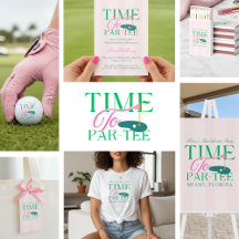 Time to Par-Tee Fun Golf Themed Bachelorette