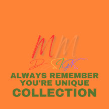 Always remember you're unique collection
