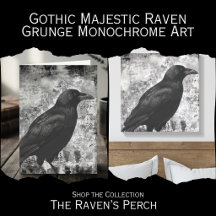 Gothic Majestic Raven - Grunge Monochrome Art