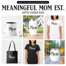 Meaningful Mom Established Gifts Under $30