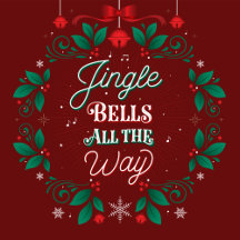 Jingle Bells All The Way