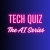 AI Tech Quiz Creations