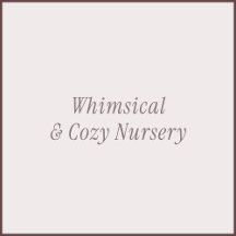 Whimsical & Cozy Nursery
