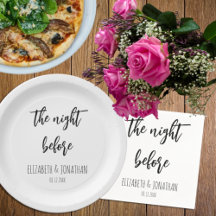 The Night Before: Rehearsal Dinner