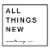 All Things New Church