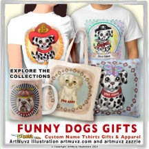 Funny Dogs gifts and apparel