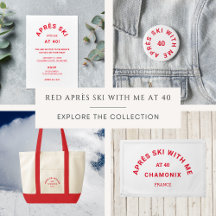 Après Ski With Me Red 40th Birthday Collection