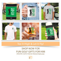 Tee It High & Let It Fly Men's Golf Gifts
