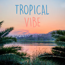 Tropical Vibe Collection