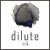 Dilute_Ink