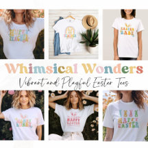 Whimsical Wonders: Vibrant and Playful Easter Tees