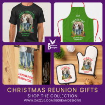 CHRISTMAS FAMILY REUNION Custom Apparel & Gifts