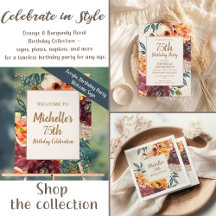 ORANGE AND BURGUNDY FLORAL BIRTHDAY