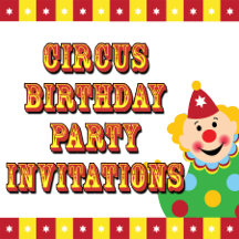 Circus Birthday Party Invitations & Party Supplies