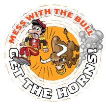 Mess with the Bull...