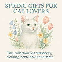 SPRING GIFTS FOR CAT LOVERS