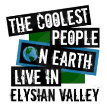 Coolest People on Earth Live in Elysian Valley