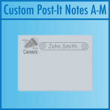 Shout Out for Careers Custom Post It Notes A-M