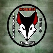 The FOXHOLE Internet Radio Network STUFF