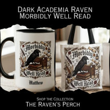 Dark Academia Raven - Morbidly Well Read