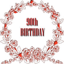 90th BIRTHDAY CELEBRATION