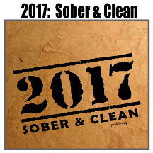 2017: Sober & Clean (Recovery quote/Addiction Free