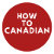 HowToCanadian