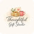 Thoughtful Gift Studio