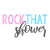 Rock That Shower