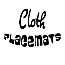 Cloth Placemats