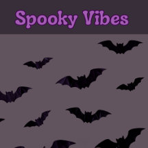 Spooky Vibes Only