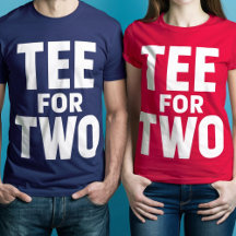 Tee for Two